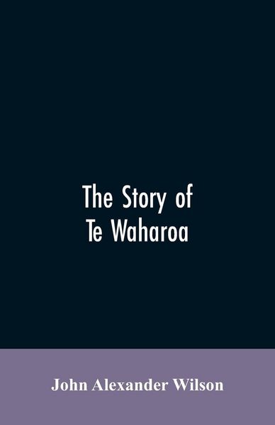 Produktbild: The story of Te Waharoa