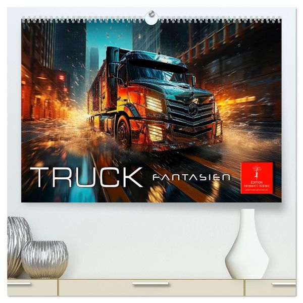 Truck Fantasien (hochwertiger Premium Wandkalender 2026 DIN A2 quer), Kunstdruck in Hochglanz