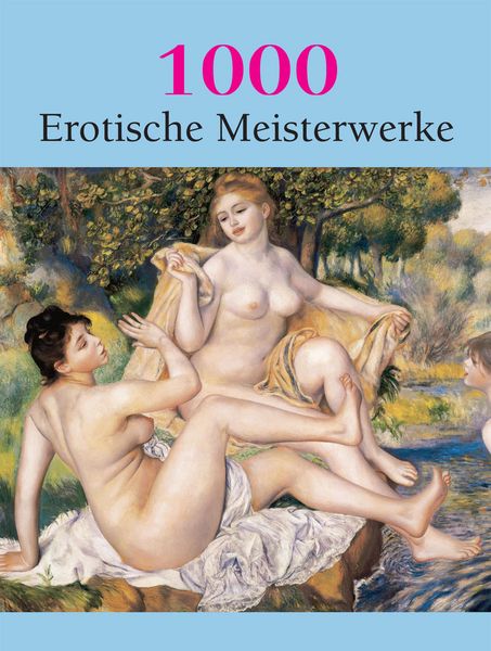 Produktbild: 1000 Erotische Meisterwerke