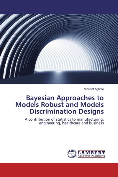 Produktbild: Bayesian Approaches to Models Robust and Models Discrimination Designs