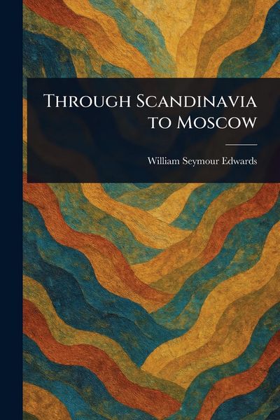 Produktbild: Through Scandinavia to Moscow