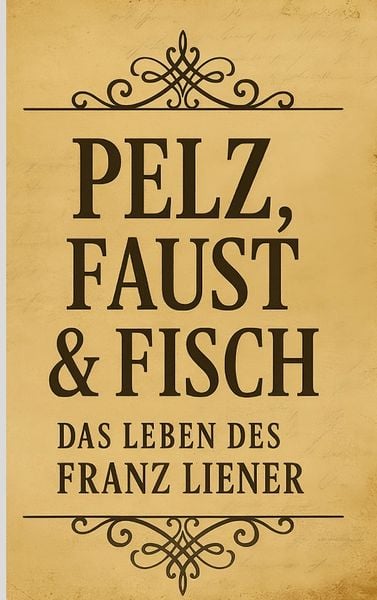 Pelz, Faust & Fisch, Taschenbuch von Tibor Vynor, BoD – Books on Demand, 9783695195497