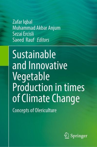 Produktbild: Sustainable and Innovative Vegetable Production in times of Climate Change