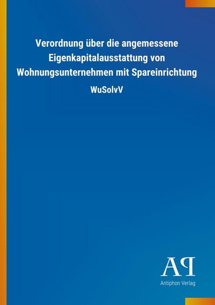 Produktbild: Verordnung &uuml;ber die angemessene Eigenkapitalausstattung von