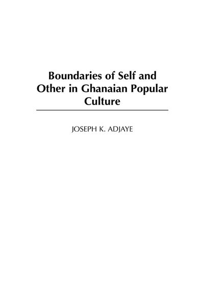Produktbild: Boundaries of Self and Other in Ghanaian Popular Culture