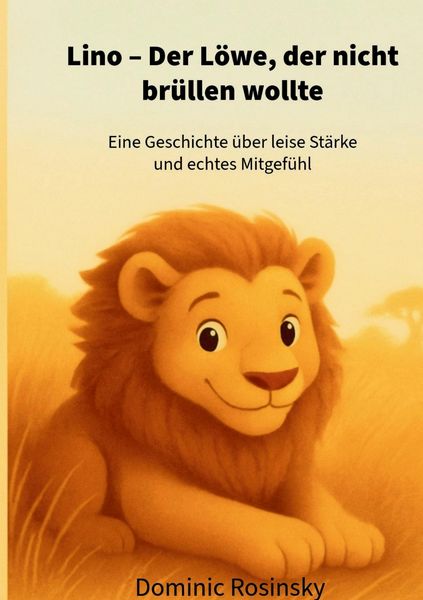 Produktbild: Lino Der L&ouml;we, der nicht br&uuml;llen wollte