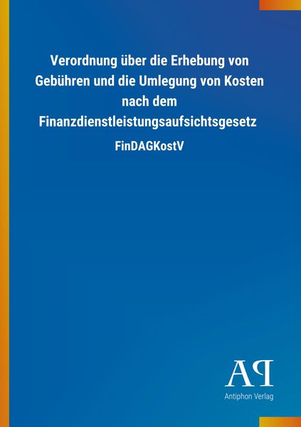 Produktbild: Verordnung &uuml;ber die Erhebung von Geb&uuml;hren und die Umlegung v
