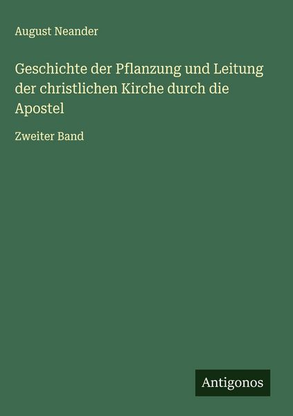 Produktbild: Geschichte der Pflanzung und Leitung der christlichen Kirche durch die Apostel