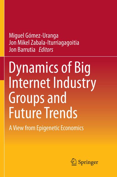 Produktbild: Dynamics of Big Internet Industry Groups and Future Trends