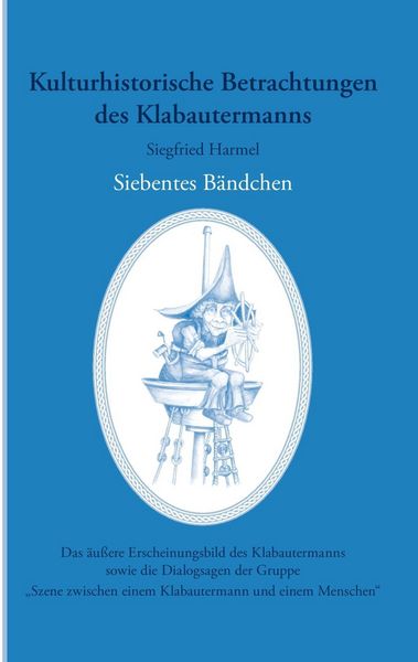 Produktbild: Kulturhistorische Betrachtungen des Klabautermanns - Siebentes B&auml;ndchen