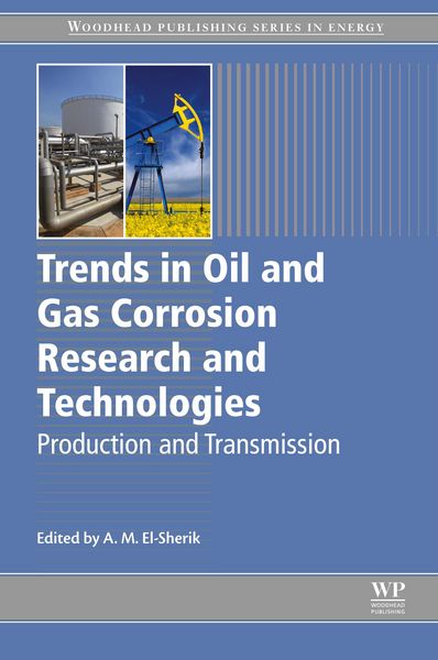 Produktbild: Trends in Oil and Gas Corrosion Research and Technologies