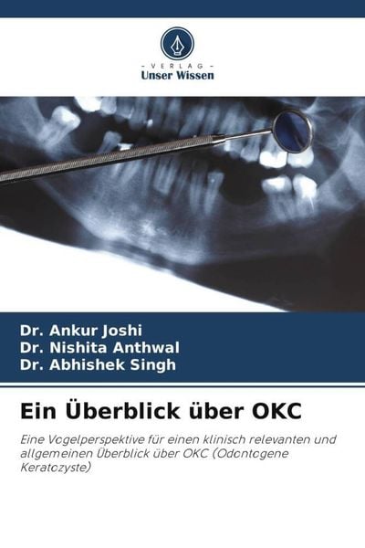 Ein Überblick über OKC, Taschenbuch von Ankur Joshi , Nishita Anthwal , Abhishek Singh, Verlag Unser Wissen, 9786204811840