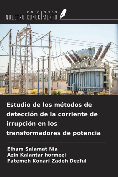 Produktbild: Estudio de los m&eacute;todos de detecci&oacute;n de la corriente de irrupci&oacute;n en los transformadores de potencia