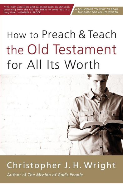 Produktbild: The How to Preach and Teach the Old Testament for All Its Worth