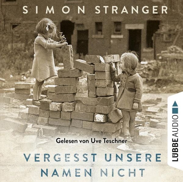 Vergesst unsere Namen nicht - Simon Stranger, Download, 9783838792729