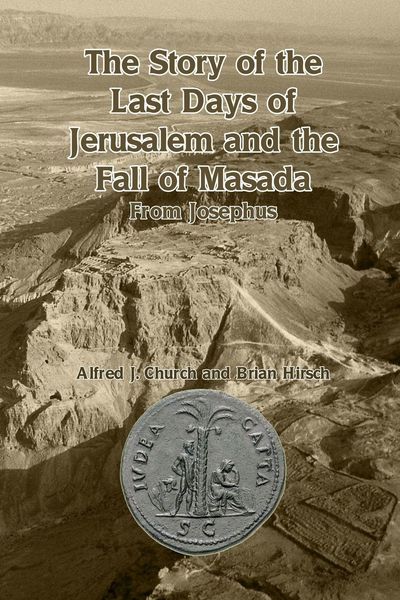 Produktbild: The Story of the Last Days of Jerusalem and the Fall of Masada