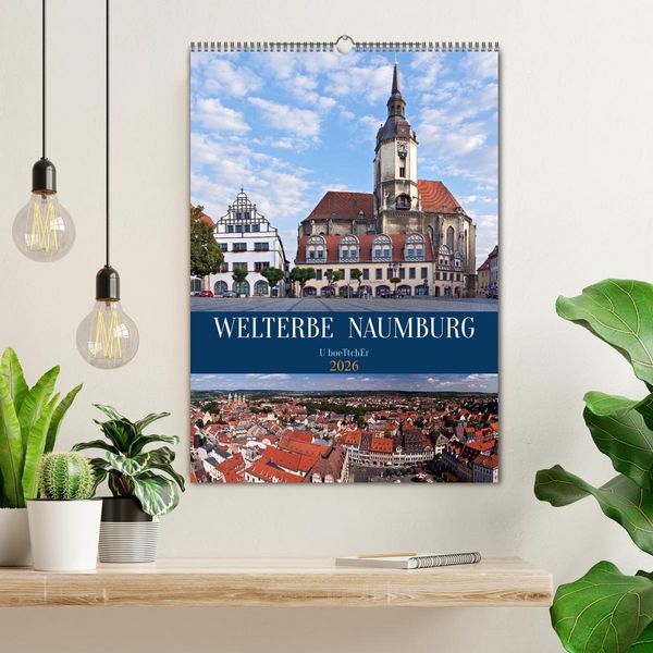 Produktbild: Welterbe Naumburg (Wandkalender 2026 DIN A2 hoch), CALVENDO Monatskalender