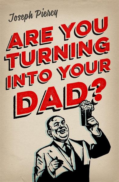 Produktbild: Are You Turning Into Your Dad?