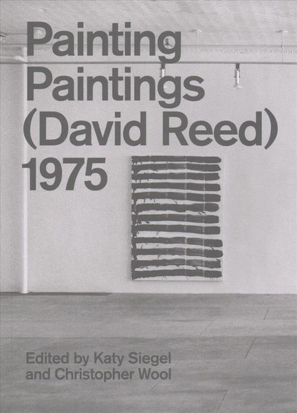 Produktbild: Painting Paintings (David Reed) 1975