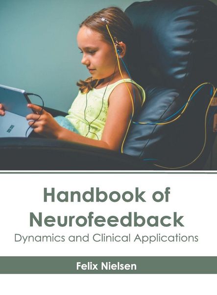 Produktbild: Handbook of Neurofeedback: Dynamics and Clinical Applications