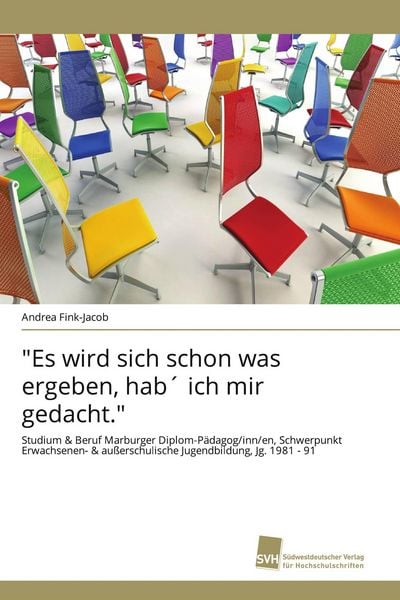 Produktbild: "Es wird sich schon was ergeben, hab&acute; ich mir gedacht."