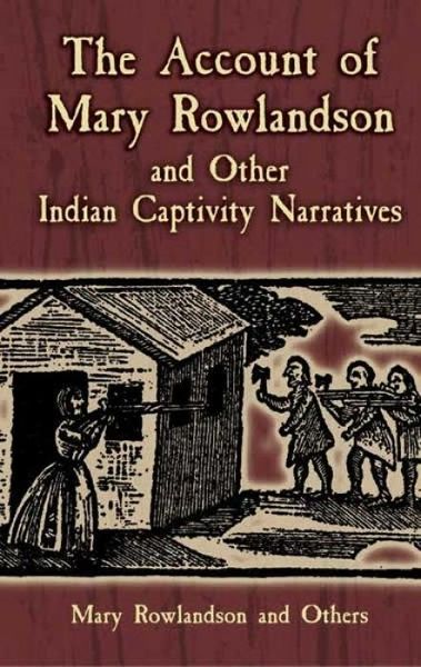 Produktbild: The Account of Mary Rowlandson and Other Indian Captivity Narratives