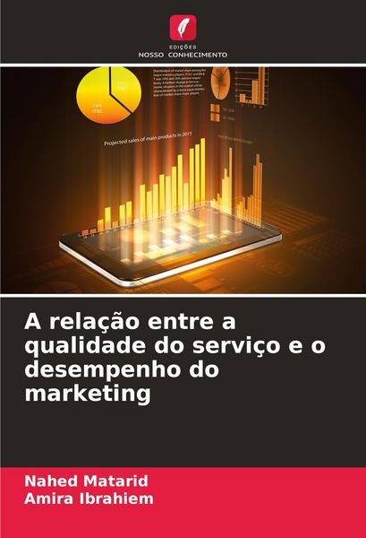 Produktbild: A rela&ccedil;&atilde;o entre a qualidade do servi&ccedil;o e o desempenho do marketing