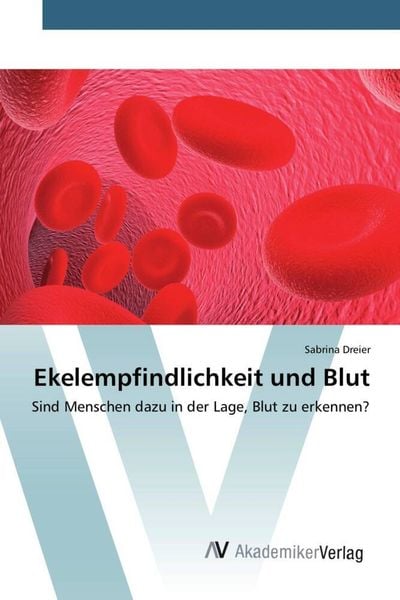 Produktbild: Dreier, S: Ekelempfindlichkeit und Blut