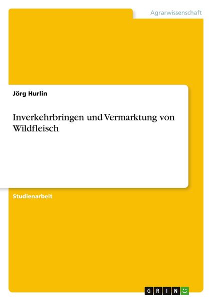 Produktbild: Inverkehrbringen und Vermarktung von Wildfleisch