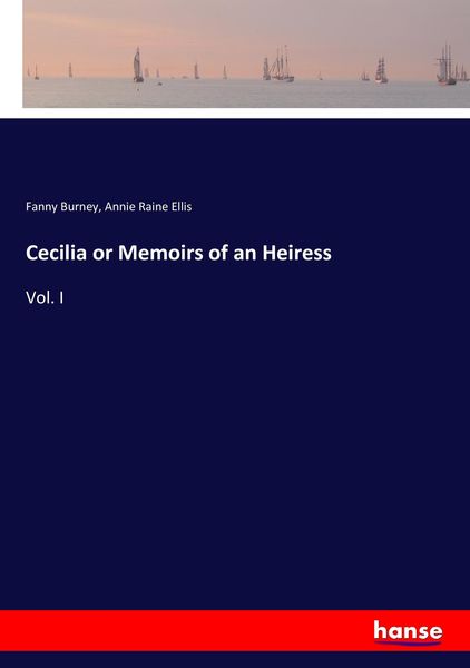 Produktbild: Cecilia or Memoirs of an Heiress