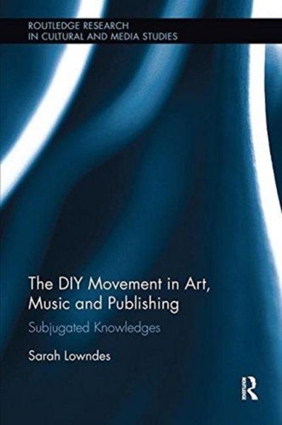 Produktbild: The DIY Movement in Art, Music and Publishing