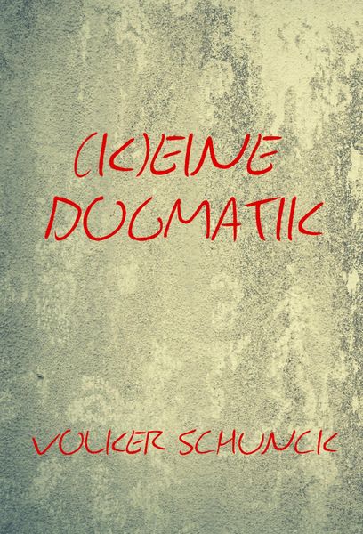Produktbild: (K)eine Dogmatik