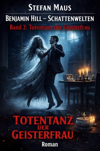 Produktbild: Benjamin Hill - Schattenwelten: Totentanz der Geisterfrau