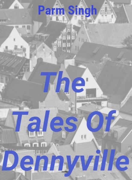 Produktbild: The Tales Of Dennyville (1, #1)