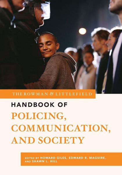 Produktbild: Rowman & Littlefield Handbook of Policing, Communication, and Society