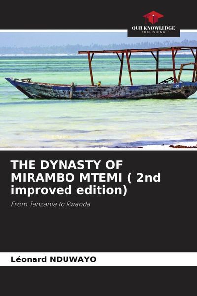 Produktbild: THE DYNASTY OF MIRAMBO MTEMI ( 2nd improved edition)