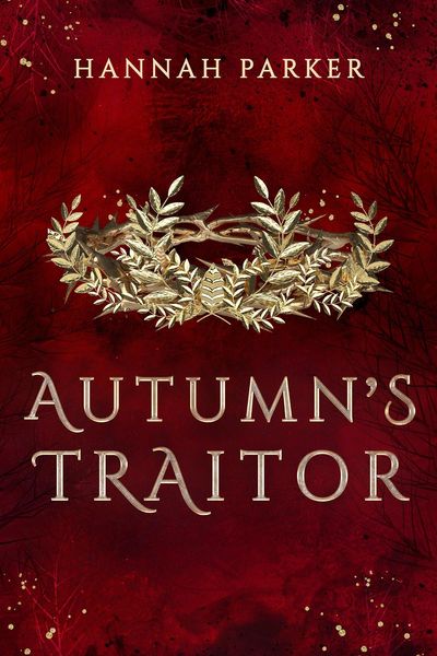 Autumn's Traitor (The Severed Realms Trilogy, #2)