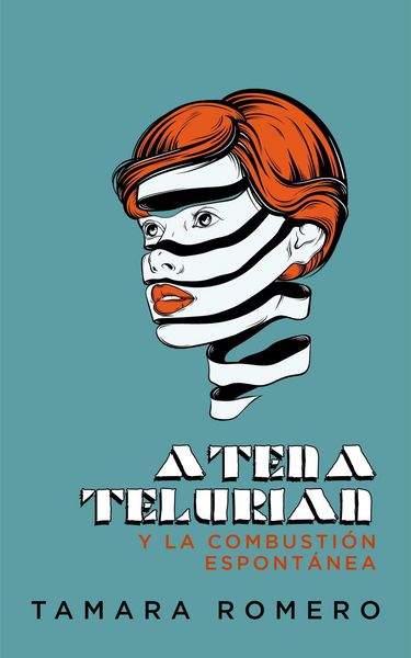 Produktbild: Atena Telurian y la combusti&oacute;n espont&aacute;nea