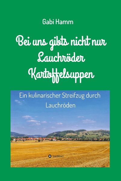 Produktbild: Bei uns gibt's nicht nur Lauchr&ouml;der Kartoffelsuppen