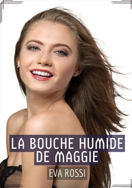 Produktbild: La Bouche Humide de Maggie