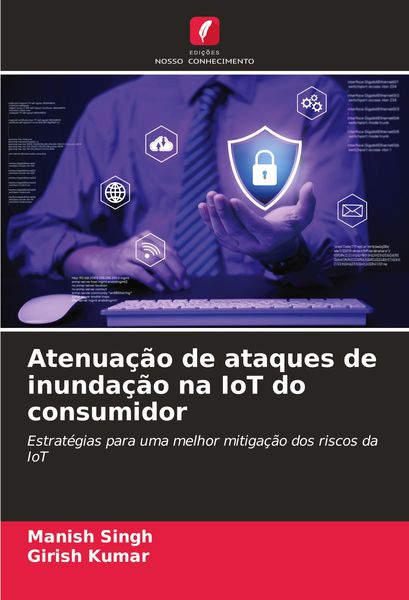 Produktbild: Atenua&ccedil;&atilde;o de ataques de inunda&ccedil;&atilde;o na IoT do consumidor
