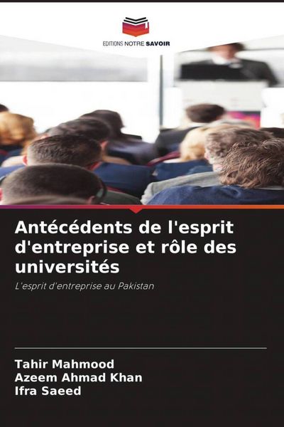 Produktbild: Ant&eacute;c&eacute;dents de l'esprit d'entreprise et r&ocirc;le des universit&eacute;s