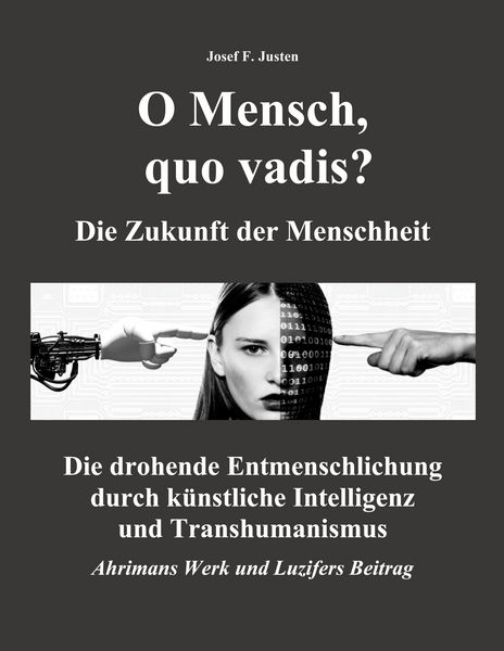 Produktbild: O Mensch, quo vadis? Die Zukunft der Menschheit