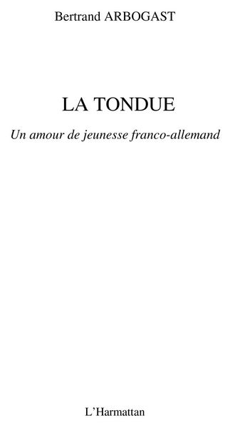 Produktbild: La tondue - un amour de jeunesse franco-allemand