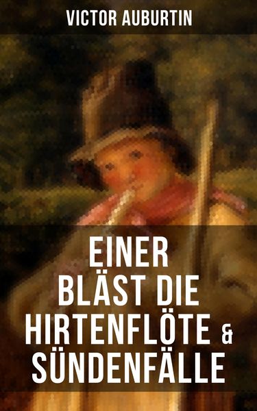 Produktbild: Einer bl&auml;st die Hirtenfl&ouml;te & S&uuml;ndenf&auml;lle