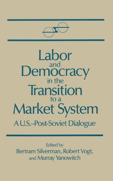 Produktbild: Labor and Democracy in the Transition to a Market System
