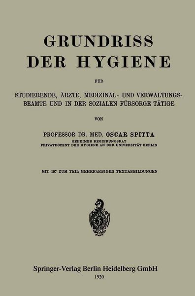 Produktbild: Grundriss der Hygiene f&uuml;r Studierende, &Auml;rzte, Medizinal- und Verwaltungsbeamte und in der Sozialen F&uuml;rsorge T&auml;tige