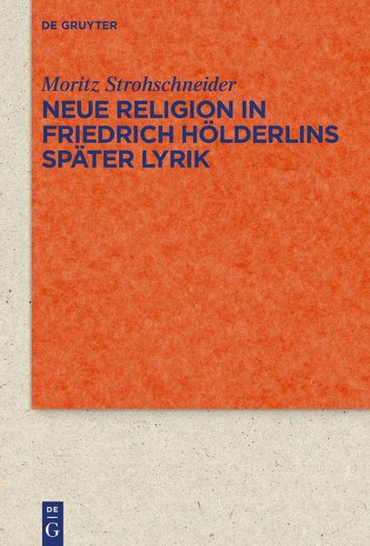 Produktbild: Neue Religion in Friedrich H&ouml;lderlins sp&auml;ter Lyrik