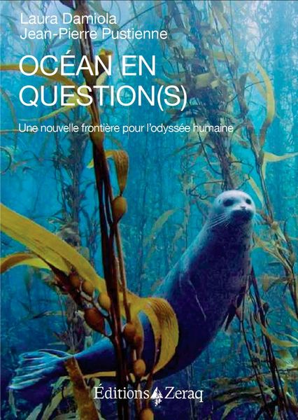 Produktbild: Oc&eacute;an en question(s) : une nouvelle fronti&egrave;re pour l'odyss&eacute;e humaine