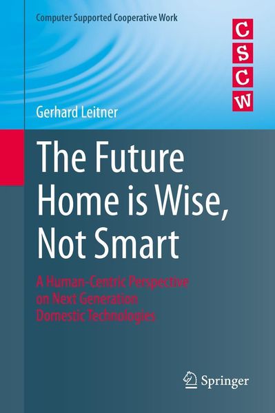 Produktbild: The Future Home is Wise, Not Smart